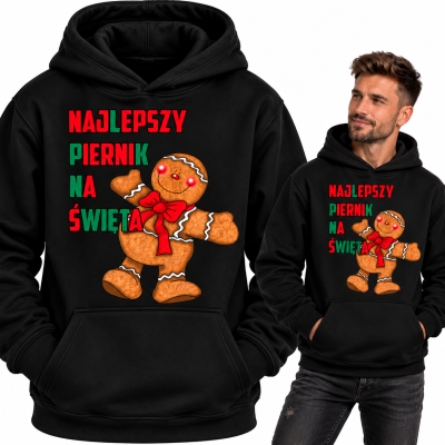 BLUZA Z KAPTUREM ŚWIĄTECZNA NAJLEPSZY PIERNIK